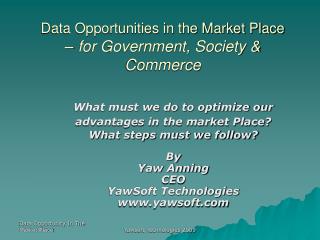 Data Opportunities in the Market Place – for Government, Society &amp; Commerce