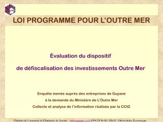 Évaluation du dispositif de défiscalisation des investissements Outre Mer