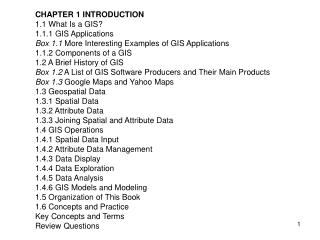 CHAPTER 1 INTRODUCTION 1.1 What Is a GIS? 1.1.1 GIS Applications