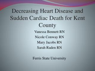 Decreasing Heart Disease and Sudden Cardiac Death for Kent County