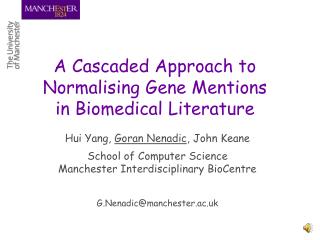 A Cascaded Approach to Normalising Gene Mentions in Biomedical Literature