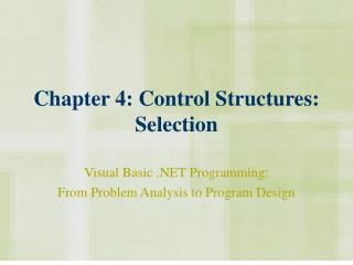 Chapter 4: Control Structures: Selection