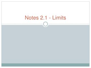 Notes 2.1 - Limits