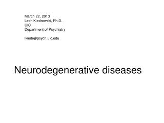 March 22, 2013 L ech Kiedrowski, Ph.D. UIC Department of Psychiatry lkiedr@psych.uic