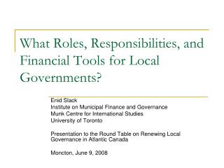 What Roles, Responsibilities, and Financial Tools for Local Governments?