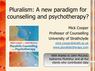 Pluralism: A new paradigm for counselling and psychotherapy?