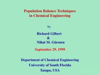 September 29, 1999 Department of Chemical Engineering University of South Florida Tampa, USA