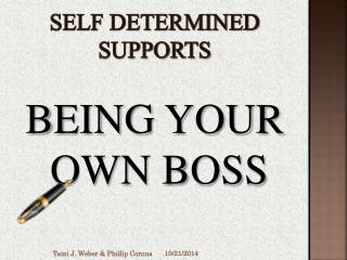 BEING YOUR OWN BOSS
