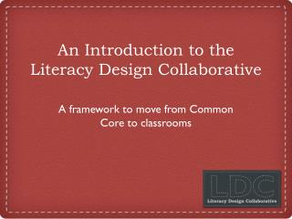 An Introduction to the Literacy Design Collaborative