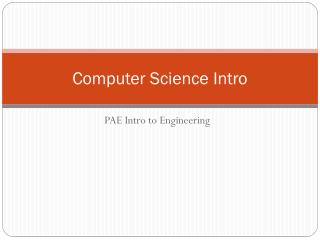 Computer Science Intro
