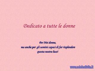 Dedicato a tutte le donne