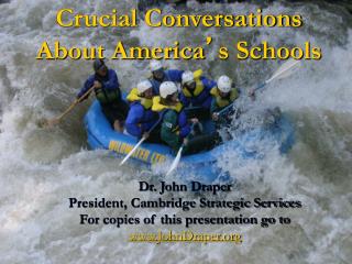 Crucial Conversations About America ’ s Schools