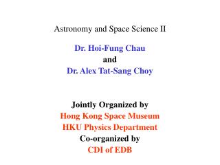 Astronomy and Space Science II