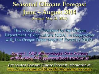 Seasonal Climate Forecast June – August 2014 (Issued: May 21, 2014)