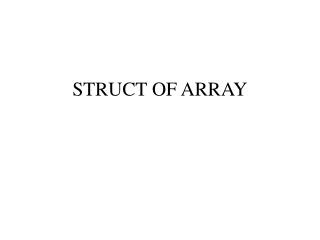 STRUCT OF ARRAY