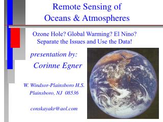 Ozone Hole? Global Warming? El Nino? Separate the Issues and Use the Data!