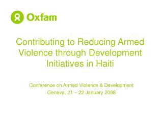 Contributing to Reducing Armed Violence through Development Initiatives in Haiti