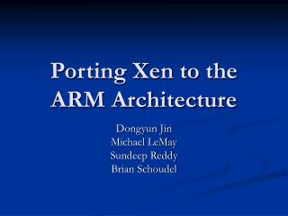 Porting Xen to the ARM Architecture