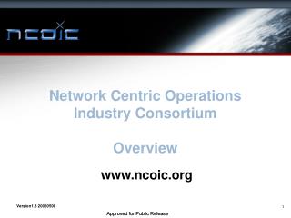 Network Centric Operations Industry Consortium Overview