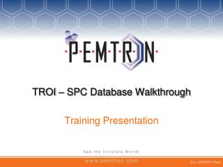 TROI – SPC Database Walkthrough