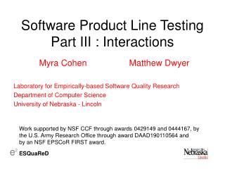 Software Product Line Testing Part III : Interactions