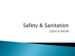 Safety &amp; Sanitation