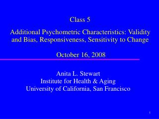 Anita L. Stewart Institute for Health & Aging University of California, San Francisco