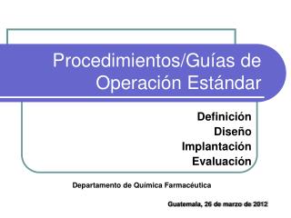 Procedimientos/Guías de Operación Estándar