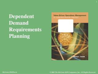 Dependent Demand Requirements Planning