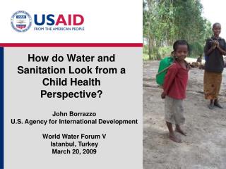 How do Water and Sanitation Look from a Child Health Perspective?