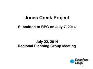 Jones Creek Project Submitted to RPG on July 7, 2014
