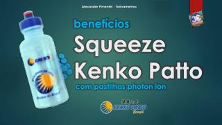 benefícios Squeeze Kenko Patto