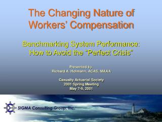 The Changing Nature of Workers’ Compensation