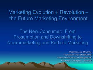 Marketing Evolution + Revolution – the Future Marketing Environment