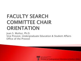 FACULTY SEARCH COMMITTEE CHAIR ORIENTATION