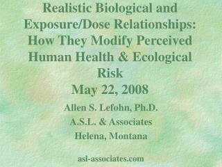 Allen S. Lefohn, Ph.D. A.S.L. & Associates Helena, Montana asl-associates