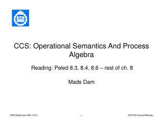 CCS: Operational Semantics And Process Algebra