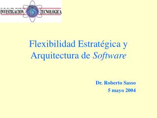 Flexibilidad Estratégica y Arquitectura de Software