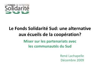 Le Fonds Solidarité Sud: une alternative aux écueils de la coopération?