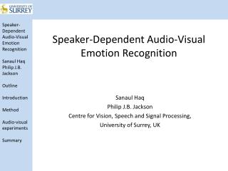Speaker-Dependent Audio-Visual Emotion Recognition