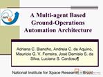 A Multi-agent Based Ground-Operations Automation Architecture