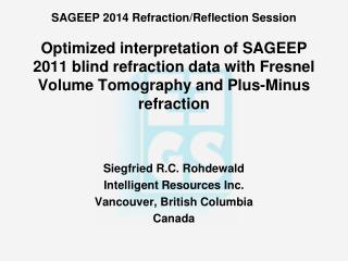 Siegfried R.C. Rohdewald Intelligent Resources Inc. Vancouver, British Columbia Canada