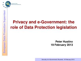 Privacy and e-Government: the role of Data Protection legislation