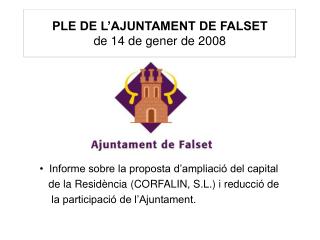 PLE DE L’AJUNTAMENT DE FALSET de 14 de gener de 2008