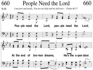 Peo - ple need the Lord, peo - ple need the Lord;