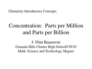 Concentration: Parts per Million and Parts per Billion