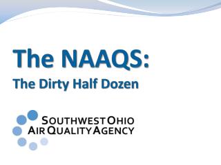 The NAAQS: The Dirty Half Dozen