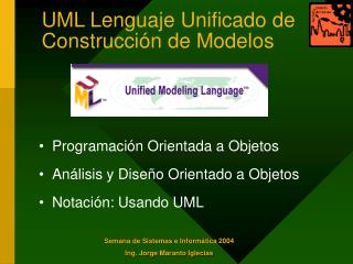 UML Lenguaje Unificado de Construcción de Modelos