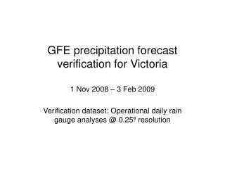 GFE precipitation forecast verification for Victoria