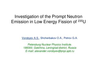 Investigation of the Prompt Neutron Emission in Low Energy Fission of 235 U